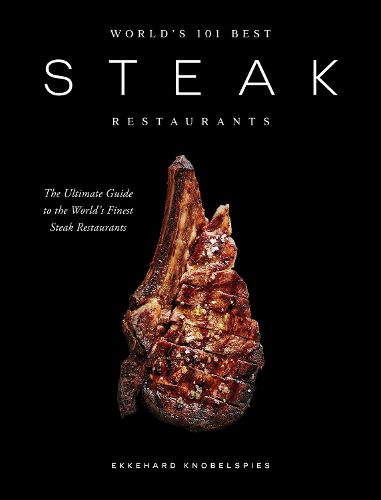 Worlds 101 Best Steak Restaurants